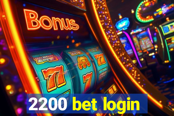 2200 bet login